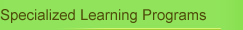 Specialized Learning Programs
